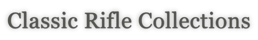 Classic Rifle Collections